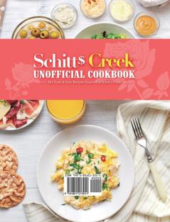 Schitt's Creek Unofficial Cookbook: The Taste & Easy Recipes Inspired by Schitt's Creek