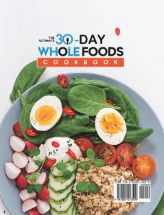 The Ultimate 30-Day Whole Foods Cookbook: 1000 Days Easy & Healthy Recipes and Meal Plan to Help You Reset Body and Lose Weight