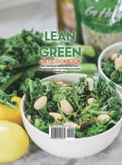 Lean and Green Diet Cookbook 2021: 550+ Satisfying & Healthy Lean and Green Recipes to Improve Your Wellness and Quick Weight Loss