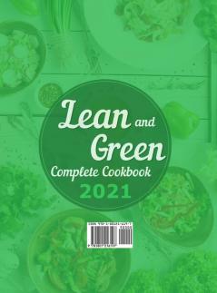 Lean and Green Complete Cookbook 2021: 800+ Healthy & Effortless Recipes to Help You Kill Hunger and Lose Weight Quickly by Using the Power of Fueling Hacks Meals