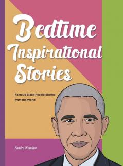 Bedtime Inspirational Stories: Famous Black People Stories from the World