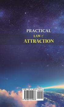 Practical Law of Attraction: The Science of Attracting More of What You Want (Health Wealth and Love)