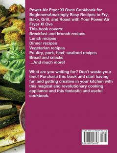 Power Air Fryer Xl Oven Cookbook: TOP 300 Quick And Easy Budget Friendly Recipes That Will Make Your Life Easier