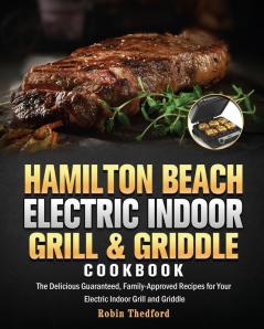 Hamilton Beach Electric Indoor Grill and Griddle Cookbook