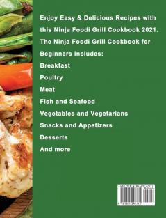 The Ninja Foodi Grill Cookbook 2021: The Ninja Foodi Grill that Crisps: Complete Cookbook for Beginners