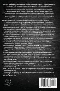 Cómo Analizar a las Personas Dominio del Lenguaje Corporal Psicología Oscura y Protección del la Manipulación 4 en 1: Aprender a Leer a las Personas ... Contra el Control Mental y la Persuasión