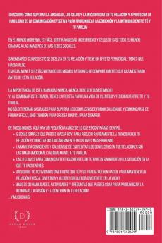Cómo Superar la Ansiedad y Comunicarte Eficazmente en las Relaciones 4 en 1: Habilidades Actividades Preguntas y Enseñanzas para Ayudarte a Vencer ... y la Inseguridad y Profundizar tu Conexión