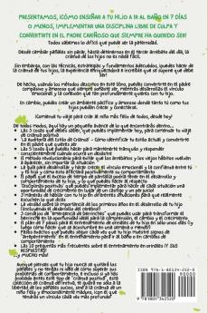 Crianza positiva disciplina para niños pequeños y entrenamiento para ir al baño (4 en 1): Enseña a tu hijo a ir al baño en 7 días o menos edúcalo sin gritos y aprende estrategias para niños felices