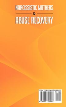 Narcissistic Mothers & Abuse Recovery: Healing Workbook- How Sons& Daughters Can Recover From Covert Emotional Abuse Overcome Codependency& Prevent Future Toxic Relationships