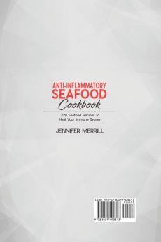 Anti-Inflammatory Seafood Cookbook: 220 Seafood Recipes to Heal Your Immune System