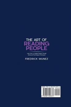 The Art of Reading People: Learn How to Analyze People Through Advanced Psychological Techniques