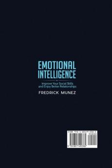 Emotional Intelligence: Improve Your Social Skills and Enjoy Better Relationships