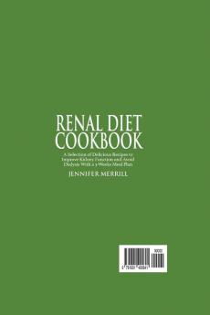 Renal Diet Cookbook: A Selection of Delicious Recipes to Improve Kidney Function and Avoid Dialysis With a 3-Weeks Meal Plan