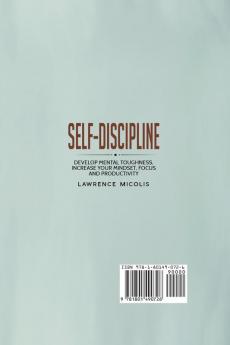 Self-Discipline: Develop Mental Toughness Increase Your Mindset Focus and Productivity