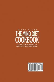 The Mind Diet Cookbook: A Selection of Recipes to Preserve Your Brain Health