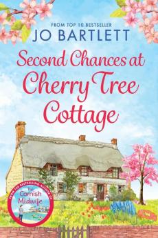 Second Chances at Cherry Tree Cottage