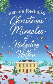 Christmas Miracles at Hedgehog Hollow