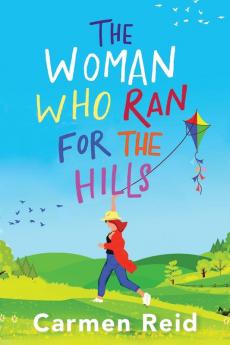The Woman Who Ran For The Hills