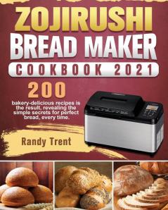 Zojirushi Bread Maker Cookbook 2021: 200 bakery-delicious recipes is the result revealing the simple secrets for perfect bread every time.