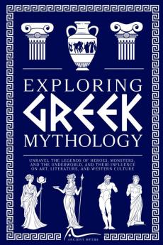 Exploring Greek Mythology