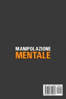 Manipolazione Mentale: Manipoli o Sei Manipolato? 5 Libri in 1 Intelligenza Emotiva Psicologia Oscura Il Linguaggio del Corpo Comunicazione ... - Manipulation Techniques (Italian Version)