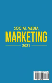 Social Media Marketing 2021: A Step By Step Social Media Mastery Guide for Beginners to Growth any Digital Business Make Money Online with Affiliate ... Win on Facebook Twitter Instagram Youtube