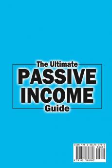 The Ultimate Passive Income Guide: Analysis of Best Ways to Make Money Online Amazon FBA Social Media Marketing Influencer Marketing E-Commerce Dropshipping Trading Self-Publishing & More.