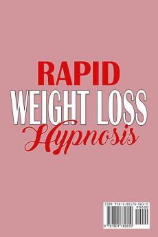 Rapid Weight Loss Hypnosis: A beginner's Guide to Lose Weight Naturally Fat Burn Stop Sugar Cravings Stop Emotional Eating and Calorie Blast with Self-Hypnosis and Meditation