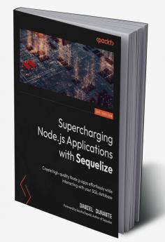 Supercharging Node.js Applications with Sequelize