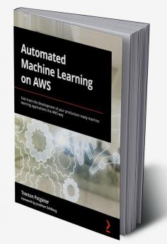 Automated Machine Learning on AWS