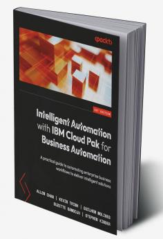 Intelligent Automation with IBM Cloud Pak for Business Automation