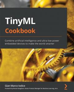 TinyML Cookbook