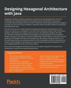 Designing Hexagonal Architecture with Java: An architect's guide to building maintainable and change-tolerant applications with Java and Quarkus