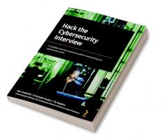 Hack the Cybersecurity Interview