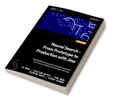 Neural Search - From Prototype to Production with Jina