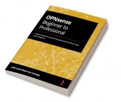 OPNsense Beginner to Professional