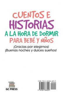 Cuentos e Historias a la Hora De Dormir Para Bebes y Ninos: Historias Para Promover la Atención Plena Ayudar a Tus Hijos a Dormir y Derrotar los ... y Sueño. Para un Hermoso Descanso Nocturno.