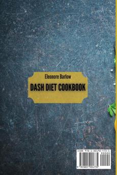 Dash Diet Cookbook: A Complete Dash Diet Plan for Your Delicious Meals