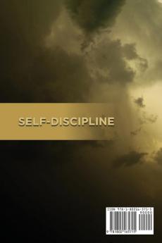 Self-Discipline: A Definitive Guide On How To Be Happier Achieve Goals And Become Productive By Disciplining Your Mind. Learn How Self-Control Works And Beat Procrastination