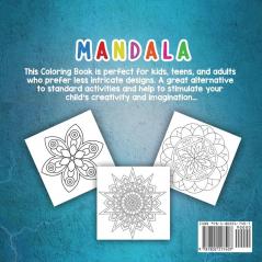 Mandala Coloring Book for Kids: Easy and Fun Mandala designs to color. Perfect for Kids Teens and Adults who want to start the world of mandalas.