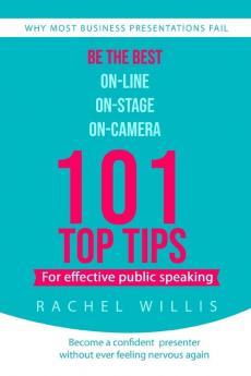 101 Top Tips for Effective Public Speaking