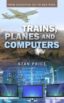 Trains Planes and Computers: From Executive Jet to Bus Pass