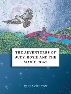 The Adventures of Judy Rosie & the Magic Coat
