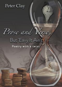 Prose and Verse But 'Eavy It Ain't