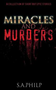 Miracles and Murders