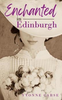 Enchanted in Edinburgh