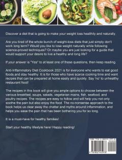 Anti-Inflammatory Diet Cookbook 2021: Affordable Easy & Delicious Recipes to Heal the Immune System and Restore Overall Health