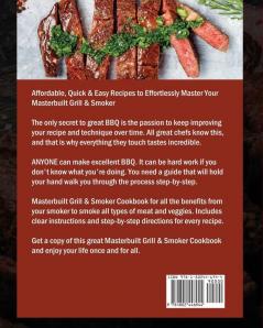 Masterbuilt Grill & Smoker Cookbook: Affordable Quick & Easy Recipes to Effortlessly Master Your Masterbuilt Grill & Smoker