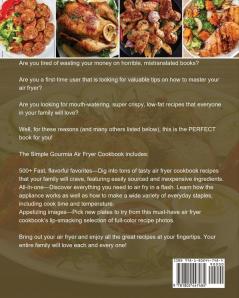 The Simple Gourmia Air Fryer Cookbook: 500 Fresh and Foolproof Recipes that Will Make Your Life Easier