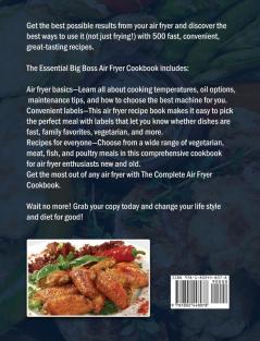 The Essential Big Boss Air Fryer Cookbook: 500 Easy Vibrant & Mouthwatering Air Fryer Recipes for Anyone Who Want to Enjoy Tasty Effortless Dish